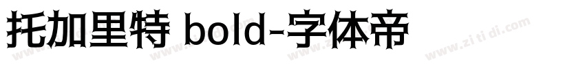 托加里特 bold字体转换